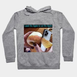 I used the Apple to cut the Apple #iPhones Hoodie